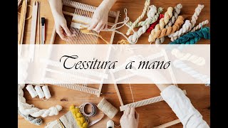 Tessitura a mano [upl. by Azar446]