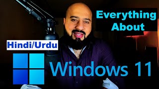 Everything about windows 11 in hindiurdu detailed explanation 2021 [upl. by Wershba608]