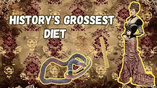 The Shocking Tapeworm Diet of Victorian Women [upl. by Routh]