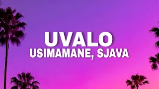 Usimamane  Uvalo Lyrics feat Sjava [upl. by Yraeht803]