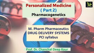 Pharmacogenetics  Personalized Medicine Part 2MPharm Pharmaceutics saiedupharmaa [upl. by Neeluqcaj504]