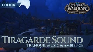 Tiragarde Sound  Tranquil Music amp Ambience 1 hour 4K World of Warcraft Battle for Azeroth [upl. by Yager837]