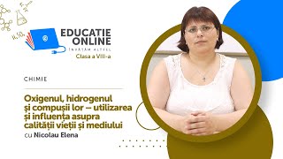 Chimie Clasa a VIIIa Oxigenul hidrogenul şi compușii lor – utilizarea [upl. by Anoyek]