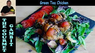 Green Tea Chicken [upl. by Arima]