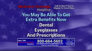 Medicare Coverage Helpline TV Commercial May Be Able To Get Extra Benefits Now [upl. by Haldeman]