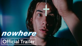 Nowhere  Official Trailer UHD  Strand Releasing [upl. by Nossah367]