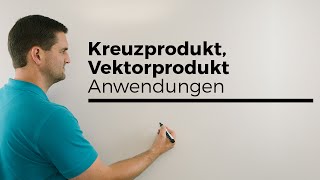 Kreuzprodukt Vektorprodukt vektorielles Produkt Anwendungsmöglichkeiten  Mathe by Daniel Jung [upl. by Loralyn77]