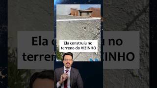 🔵 Ela CONSTRUIU muro no lote do VIZINHO  engenhariacivil arquitetura pedreiro advogado [upl. by Leboff]