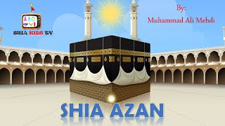 SHIA ADHAN AZAN  SHIA KIDS TV WATCH ANDN LEARN [upl. by Sherwynd]