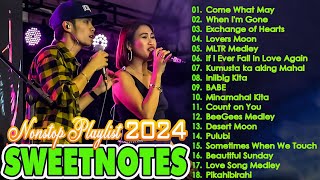 SWEETNOTES Nonstop Playlist 2024 💥 Best of OPM Love Songs 2024 💖 OPM Hits Non Stop Playlist 2024 [upl. by Ayekin]