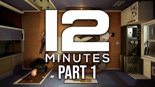 TWELVE MINUTES Gameplay Walkthrough Part 1  POCKET WATCH 12 Minutes [upl. by Retsevlis232]