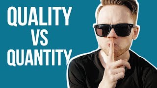 QUALITY vs QUANTITY on Youtube Whats More IMPORTANT [upl. by Zingg]