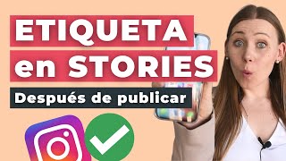 ✅ Cómo ETIQUETAR en HISTORIA de Instagram YA PUBLICADA [upl. by Lindon]