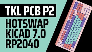 TKL Keyboard PCB Design Part 2 [upl. by Lramaj]