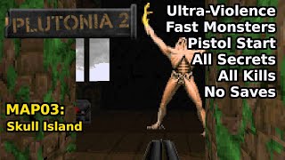 Plutonia 2  MAP03 Skull Island Fast UltraViolence 100 [upl. by Oicelem]