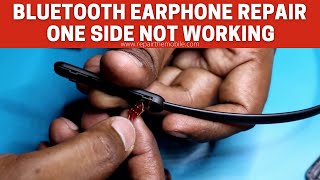 Bluetooth Earphone Repair Oneside not working [upl. by Onurb815]