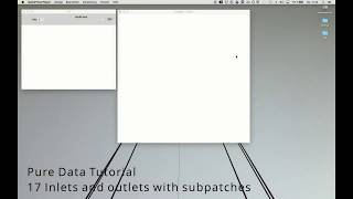 17 Pure Data Tutorial  Inlets amp outlets with subpatches [upl. by Epilihp290]