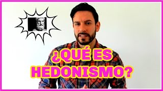 ¿Qué es HEDONISMO  FÁCIL RÁPIDO Y SENCILLO 🤓🤓🤓 [upl. by Polito421]