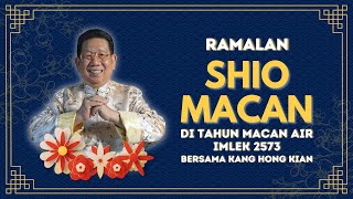 Ramalan Shio Macan di Tahun Macan Air 2022 Bersama Kang Hong Kian  Sonora Fengshui [upl. by Rehpotsihc434]