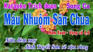 Karaoke Trích Đoạn Máu Nhuộm Sân Chùa Song Ca  Nam Xuân Vọng Cổ Câu 46 – Tuấn Kiệt Karaoke [upl. by Nemad]