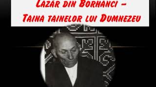 🔊 Lazar din Borhanci AUDIO 1979  Taina tainelor lui Dumnezeu [upl. by Asiram509]