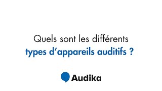 Quels sont les différents types dappareils auditifs [upl. by Ilrahs605]