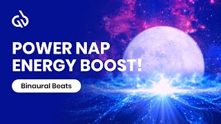 Power Nap Binaural Beats Music for Power Nap and Energy Boost [upl. by Atterbury257]