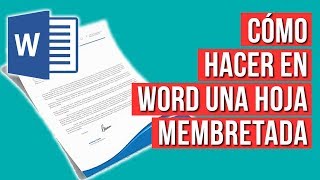 Como Hacer una Hoja Membretada en WORD [upl. by Ayekal]