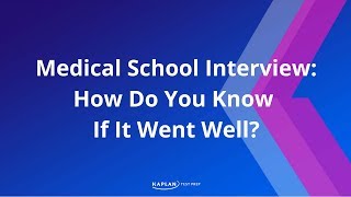 quotMedical School Interview How Do You Know If It Went Wellquot [upl. by Ahsat870]