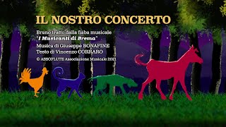 quotIL NOSTRO CONCERTOquot  Canzone per bambini  da quotI Musicanti di Bremaquot [upl. by Rosenzweig]