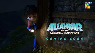 Allahyar amp The Legend Of Markhor🦌 Coming Soon on HUMTV📺 Get Ready To Embark On An Epic Adventure [upl. by Vonnie]