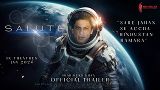 SALUTE  Official Trailer  Shah Rukh Khan  Kareena Kapoor  Fatima Sana Shaikh 14 Jan 2023 Update [upl. by Moira]