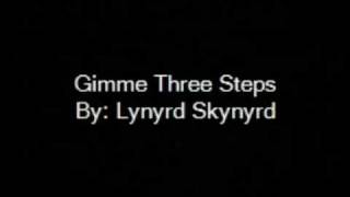 Gimme Three Steps By Lynyrd Skynyrd with lyrics [upl. by Meriel272]