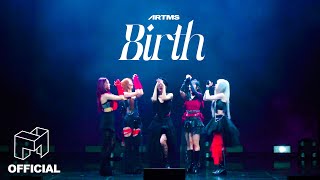 ARTMS ‘Birth Dall Showcase Ver [upl. by Kcirred]