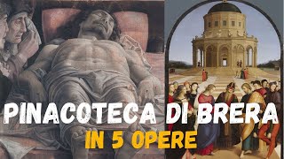 La Pinacoteca di Brera in 5 opere  Pinacoteca di Brera Milano [upl. by Ruffin]