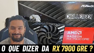 RX 7900 GRE  Placa 90  Muito abaixo do esperado  Aonde se encaixa essa GPU  Review [upl. by Nattie]