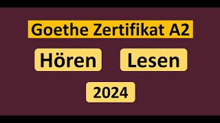 Goethe Zertifikat A2 Hören Lesen Modelltest 2024 mit Lösung am Ende  Vid  227 [upl. by Dnomse154]