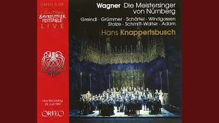 Die Meistersinger von Nürnberg The Mastersingers of Nuremberg  WWV 96 Act III Act III [upl. by Arikihs]