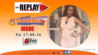 REPLAY  Yeewu Leen du 17 Aout 2016  MODE avec BIJOU NDIAYE [upl. by Kowatch]