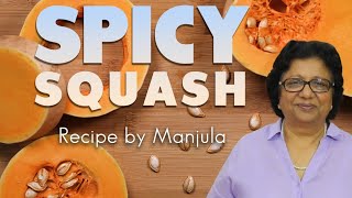 Squash Recipe by Manjula  Pumpkin Recipes  Butternut Squash Recipe Indian [upl. by Constance]