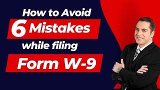 Filling form W9 Avoid these 6 Mistakes [upl. by Oeramed]