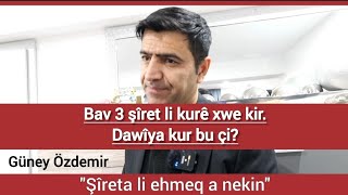 Güney Özdemir  Bav 3 şîret lawê xwe yê bêhiş kir güneyözdemir guneyozdemir [upl. by Suellen]