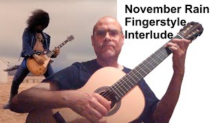 November Rain by GnR Fingerstyle Interlude Arrangement [upl. by Niwhsa72]