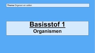 VMBO 3  Organen en cellen  Basisstof 1 Organismen [upl. by Iover]