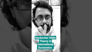 Heckscher Ohlin Theory in International Economics reels shortcut shorts international ohlins [upl. by Ydisac]