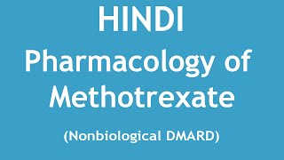 Pharmacology of Methotrexate  Nonbiological DMARD HINDI  Dr Shikha Parmar [upl. by Daggna]