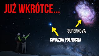 Zaznacz to w swoim kalendarzu Wybuch gwiazdy widoczny gołym okiem za kilka tygodni [upl. by Ecylla739]