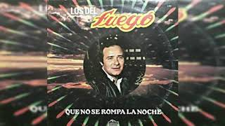 Los del Fuego  No tengas miedo │ Cd Que no se rompa la noche 1985 [upl. by Llemaj]