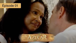 Azucar  EP 01  Passions Interdites et Secrets de Famille  Série complète en Français  HD [upl. by Acirretal]