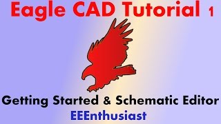 Eagle CAD Tutorial  Part 1  Getting Started amp Schematic Editor [upl. by Doralyn]